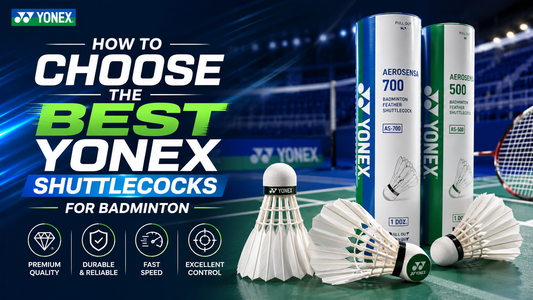 How to Choose the Best Yonex Shuttlecocks for Badminton
