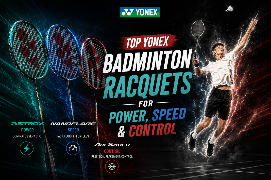 Top Yonex Badminton Racquets for Power, Speed & Control